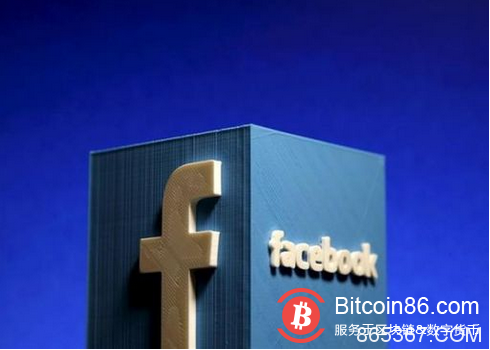 Facebook本月或推加密货币：多名高管加入区块链团队